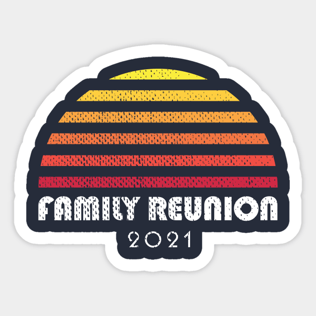 Family Reunion 2021 Retro Vintage Sun Sticker by PodDesignShop